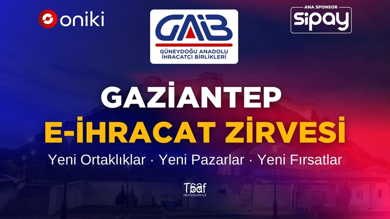 Eylül 2025 Gaziantep E-Ticaret ve E-İhracat Konferansı - Oniki