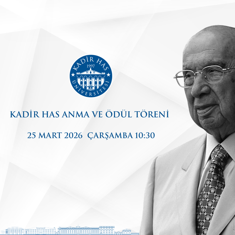 Kadir Has Anma ve Ödül Töreni - Kadir Has Üniversitesi