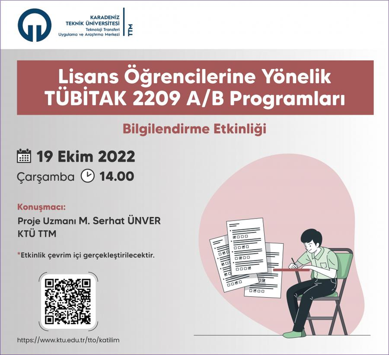 Lisans Öğrencilerine Yönelik TÜBİTAK 2209 A/B Programları
 Bilgilendirme Etkinliği