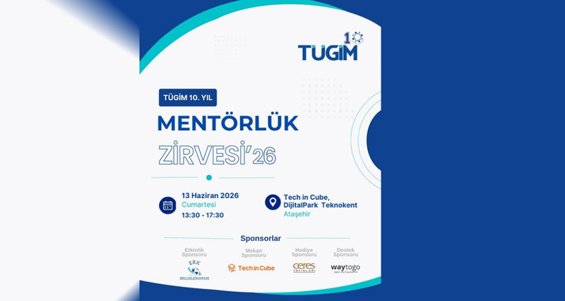 TÜGİM 10. Yıl Mentörlük Zirvesi '26