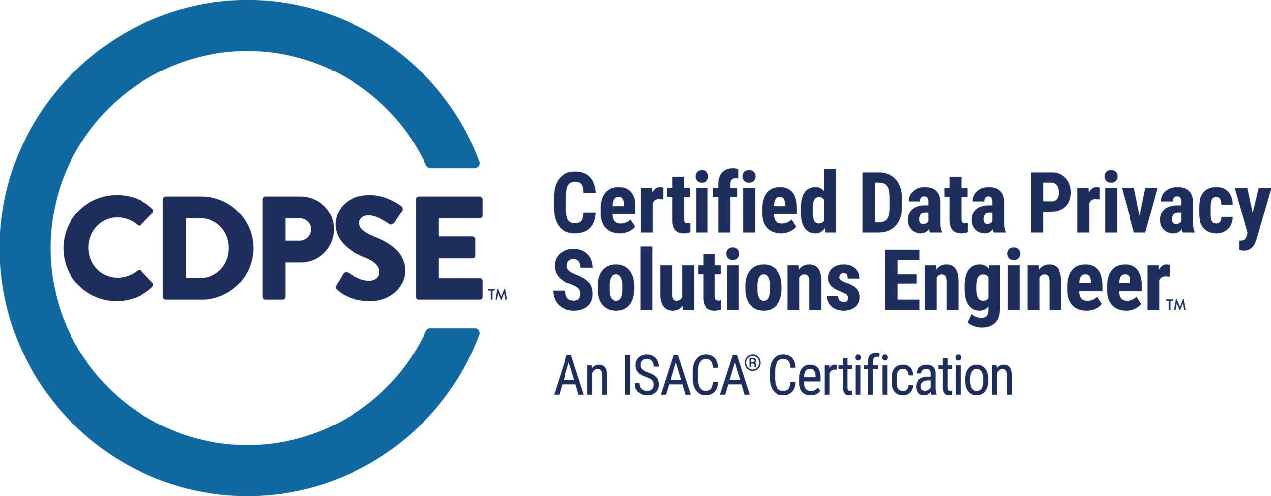 Certified Data Privacy Solutions Engineer (CDPSE)