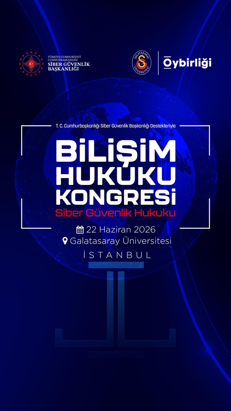 Bilişim Hukuku Kongresi: Siber Güvenlik Hukuku