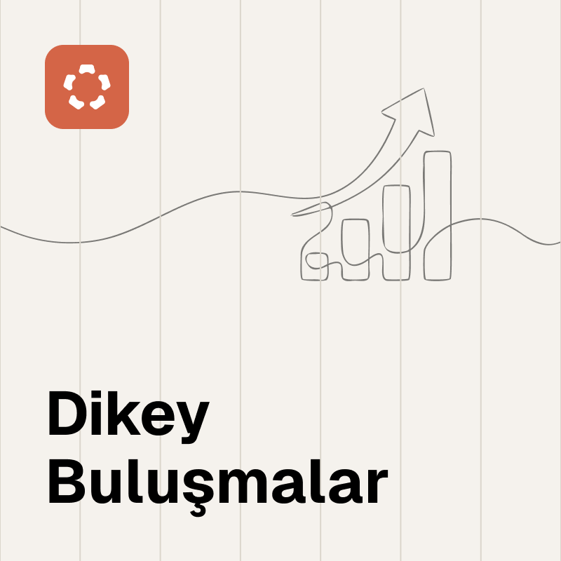 Dikey Buluşmalar: Developer Buluşması