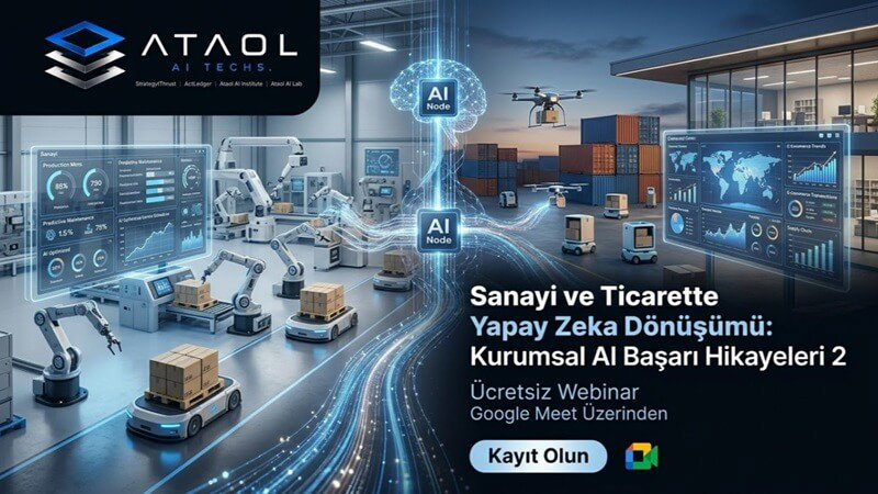 Sanayi ve Ticarette Yapay Zeka Dönüşümü: Kurumsal AI Başarı Hikayeleri-2