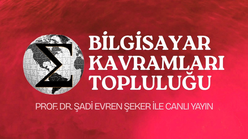 Prof. Dr. Şadi Evren ŞEKER ve Bilgisayar Kavramları Topluluğu ile Teknoloji Turu