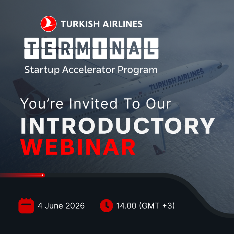 Turkish Airlines Terminal Startup Accelerator Program 2026 Introductory Webinar
