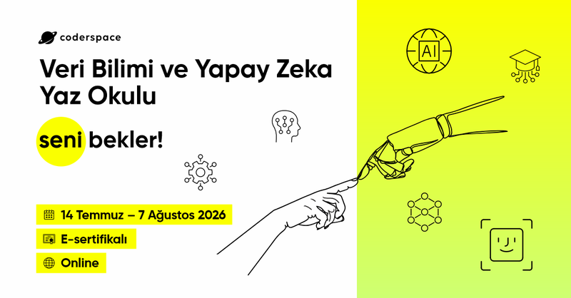 Veri Bilimi ve Yapay Zeka Yaz Okulu