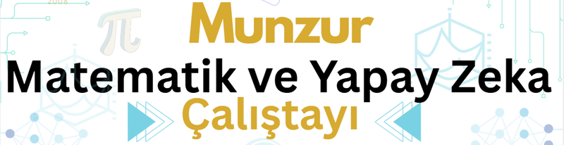 Munzur Matematik ve Yapay Zeka Çalıştayı
