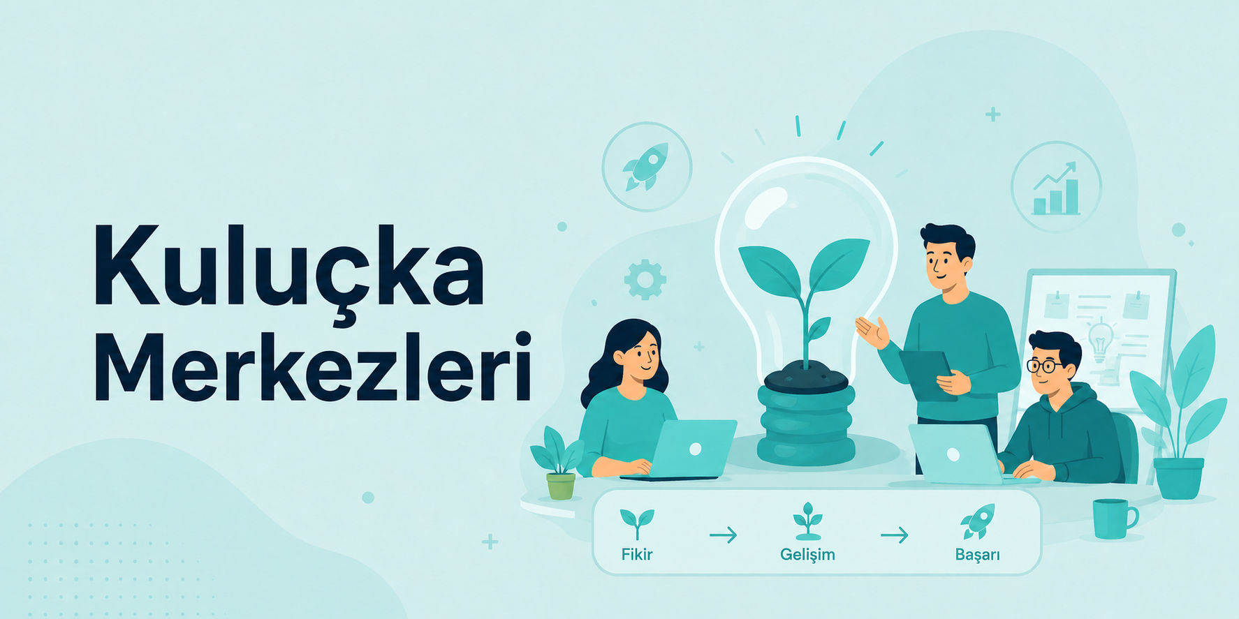 Kuluçka Merkezleri